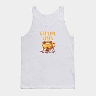 coffee vibes Tank Top